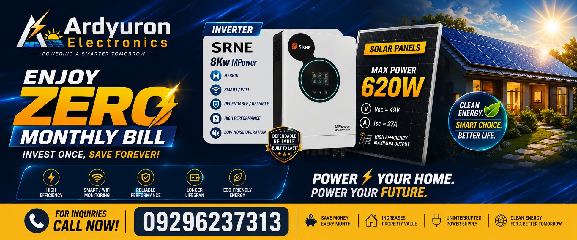 Ardyuron Solar promo: Enjoy zero monthly electricity bill with an SRNE 8kW MPower hybrid inverter and 620W solar panels. Invest once, save forever. For inquiries call 0929-623-7313.